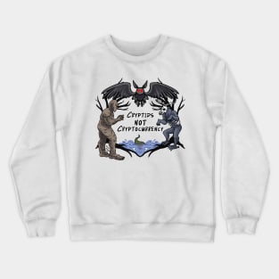 Cryptids not crypto currency Crewneck Sweatshirt